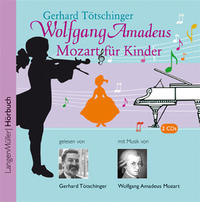 Wolfgang Amadeus Mozart für Kinder (CD)