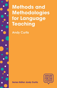 Methods and Methodologies for Language Teaching