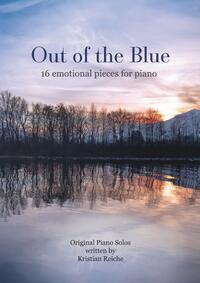 Out of the Blue - 16 emotional pieces for piano