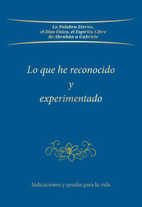 Lo que he reconocido y experimentado