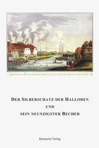 Der Silberschatz der Halloren und sein neunzigster Becher