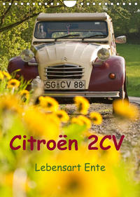 Citroën 2CV - Lebensart Ente (Wandkalender 2023 DIN A4 hoch)