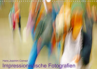 Impressionistische Fotografien (Wandkalender 2023 DIN A3 quer)