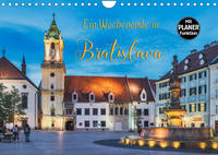 Ein Wochenende in Bratislava (Wandkalender 2022 DIN A4 quer)