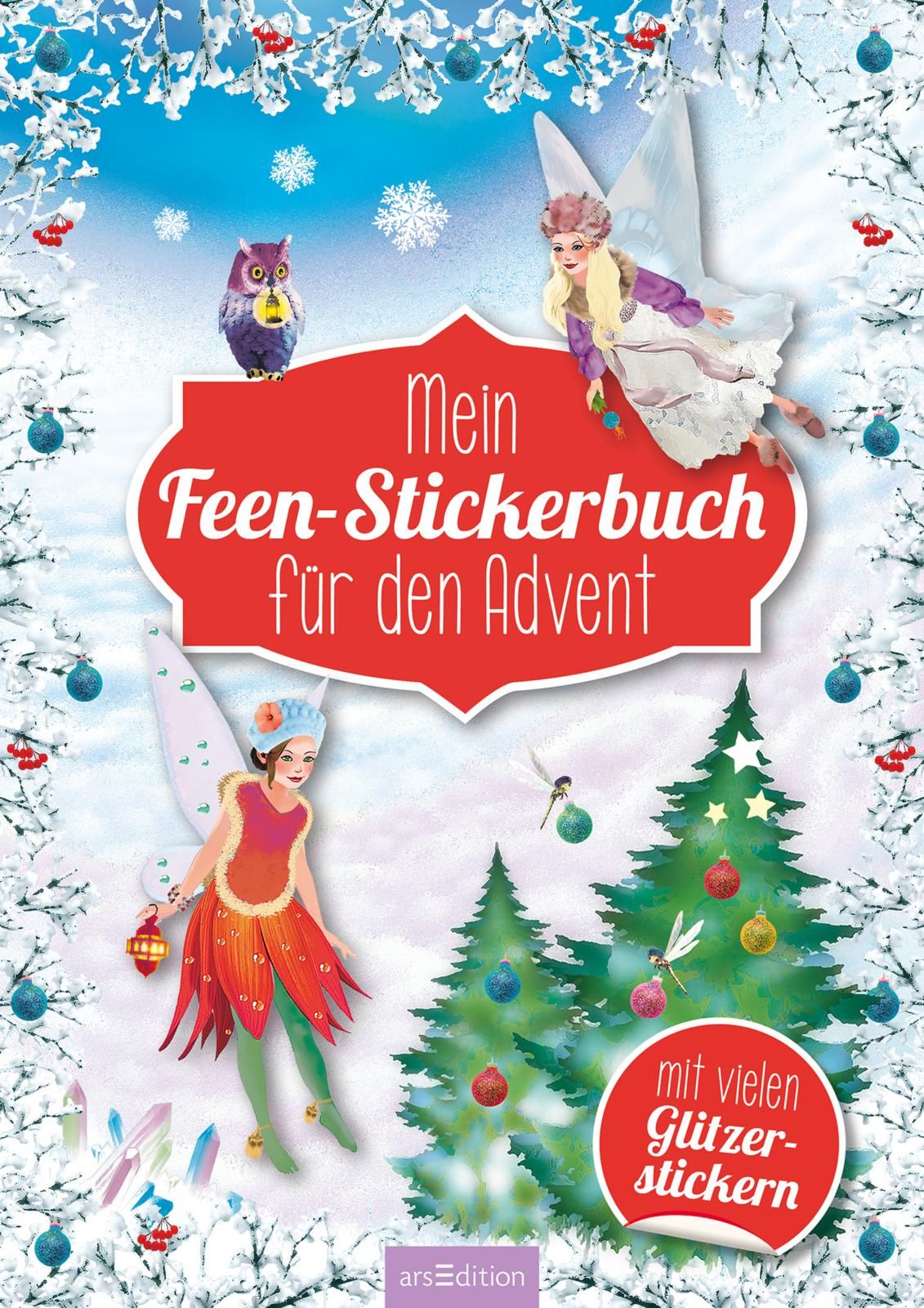 Mein Feen-Stickerbuch für den Advent - Ein Adventskalender für Kinder mit über 400 Aufklebern