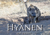 Hyänen - groß und klein (Wandkalender 2022 DIN A4 quer)