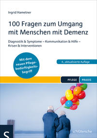 100 Fragen zum Umgang mit Menschen mit Demenz