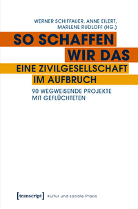 So schaffen wir das – eine Zivilgesellschaft im Aufbruch