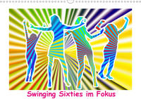 Swinging Sixties im Fokus (Wandkalender 2021 DIN A3 quer)