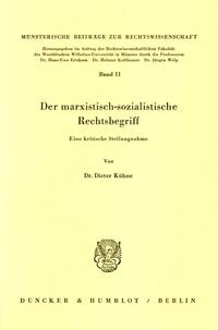 Der marxistisch-sozialistische Rechtsbegriff.