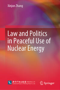 Law and Politics in Peaceful Use of Nuclear Energy