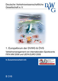 Verkehrsmanagement von internationalen Sportevents - FIFA WM 2006 und UEFA EURO 2008