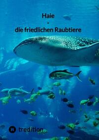 Haie - die friedlichen Raubtiere