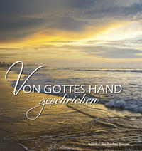 Von Gottes Hand geschrieben