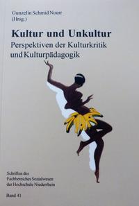 Kultur und Unkultur