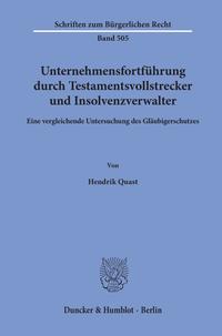 Unternehmensfortführung durch Testamentsvollstrecker und Insolvenzverwalter.