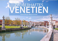 Zauberhaftes Venetien (Wandkalender 2022 DIN A2 quer)