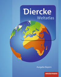 Diercke Weltatlas - Ausgabe 2015 für Bayern