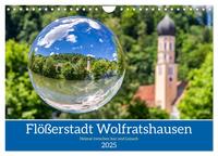 Flößerstadt Wolfratshausen (Wandkalender 2025 DIN A4 quer), CALVENDO Monatskalender