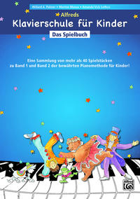 Alfreds Klavierschule für Kinder / Alfreds Klavierschule für Kinder Das Spielbuch