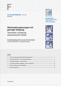 ift-Fachinformation VE 12/01 - Überkopfverglasung mit geringer Neigung - Technische Umsetzung anspruchsvoller Details