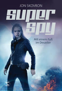 Superspy. Mit einem Fuß im Desaster