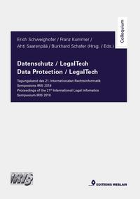 Datenschutz / LegalTech – Tagungsband des 21. Internationalen Rechtsinformatik Symposions IRIS 2018