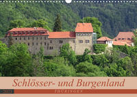 Schlösser- und Burgenland Thüringen (Wandkalender 2023 DIN A3 quer)