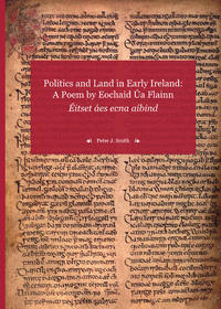 Politics and Land in Early Ireland – A Poem by Eochaid Úa Flainn: Éitset áes ecna aíbind