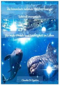 himmlisch heilende Delphin-Energie