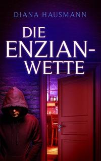 Die Enzian-Wette