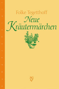 Neue Kräutermärchen