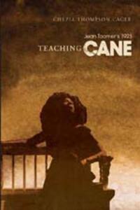 Teaching Jean Toomer’s 1923 Cane