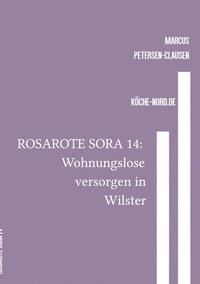 Rosarote Sora / ROSAROTE SORA 14: Wohnungslose versorgen in Wilster