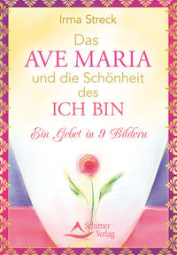 Das Ave Maria und die Schönheit des ICH BIN