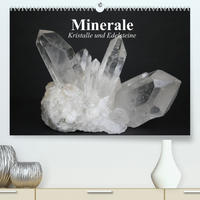 Minerale. Kristalle und Edelsteine (Premium, hochwertiger DIN A2 Wandkalender 2022, Kunstdruck in Hochglanz)