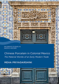 Chinese Porcelain in Colonial Mexico