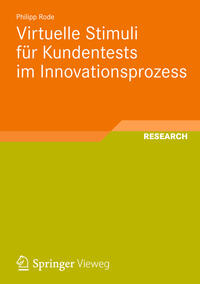 Virtuelle Stimuli für Kundentests im Innovationsprozess