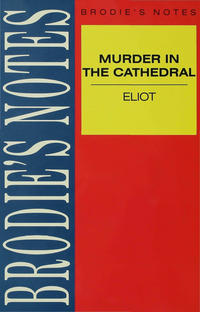 Eliot: Murder in the Cathedral