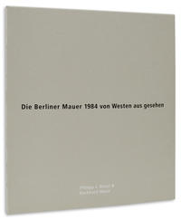 Die Berliner Mauer 1984 von Westen aus gesehen