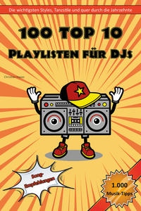 100 Top 10 Playlisten für DJs