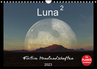 Luna 2 - Fiktive Mondlandschaften (Wandkalender 2023 DIN A4 quer)