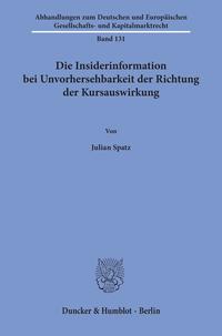 Die Insiderinformation bei Unvorhersehbarkeit der Richtung der Kursauswirkung.