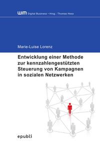 Entwicklung einer Methode zur kennzahlengestützten Steuerung von Kampagnen in sozialen Netzwerken