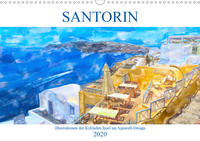 Santorin - Illustrationen der Kykladen Insel im Aquarell-Design (Wandkalender 2020 DIN A3 quer)