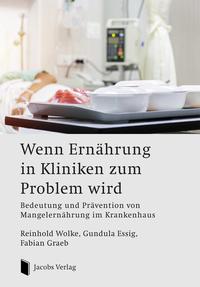 Wenn Ernährung in Kliniken zum Problem wird