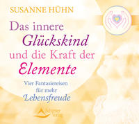 Das innere Glückskind und die Kraft der Elemente