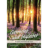 Getröstet und begleitet