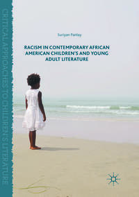 Racism in Contemporary African American Children’s and Young Adult Literature