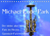 Michael-Ende-Park (Tischkalender 2022 DIN A5 quer)